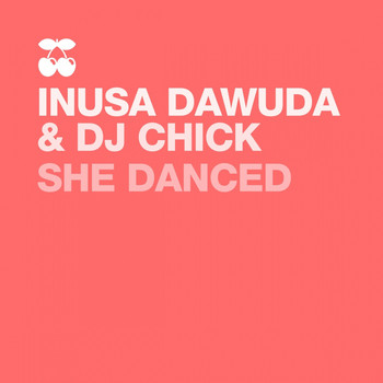 DJ Chick - She Danced