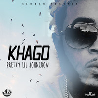 Khago - Pretty Lil Johncrow - Single