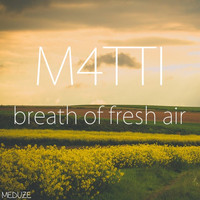 M4tti - Breath of Fresh Air