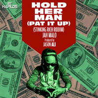 Jah Malo - Hold Her Man (Pat It Up) - Single
