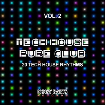 Various Artists - Tech House Pure Club, Vol. 2 (20 Tech House Rhythms)