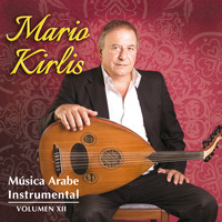 Mario Kirlis - Música Arabe Instrumental, Vol. XII