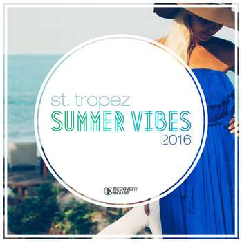 Various Artists - St. Tropez Summer Vibes 2016