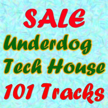 Various Artists - SALE Underdog Tech House (101 Tracks)
