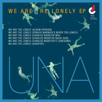 UNA - We Are The Lonely EP