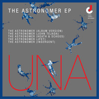 UNA - The Astronomer EP