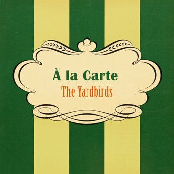 The Yardbirds - À La Carte