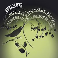 Erasure - All This Time Still Falling Out of Love (Shanghai Surprise Radio Edit)
