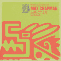 Max Chapman - Impact EP