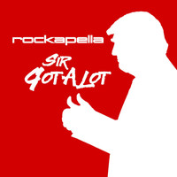 Rockapella - Sir GotALot