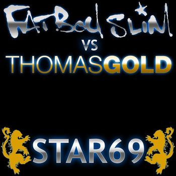 Fatboy Slim - Star 69 (Thomas Gold Mixes [Explicit])