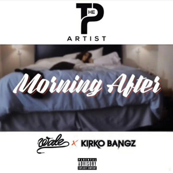 Wale - Morning After (feat. Wale & Kirko Bangz)