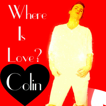 Colin - Where Is Love ?