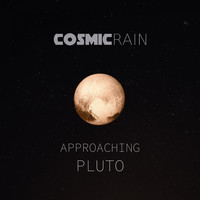 Cosmic Rain - Approaching Pluto