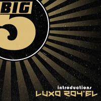 Luxo Roy'el - Introductions