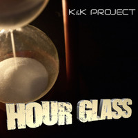 K&K Project - Hour Glass