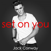Jack Conway - Set on You