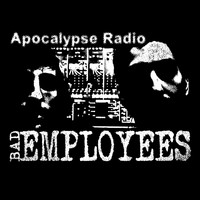 Bad Employees - Apocalypse Radio