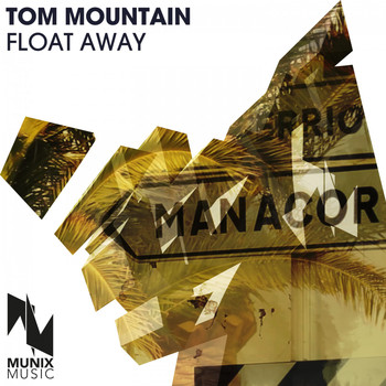 Tom Mountain - Float Away