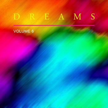 Various Artists - Dreams, Vol. 6