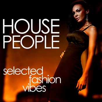 Various Artists - House People (Selected Fashion Vibes)