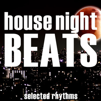 Various Artists - House Night Beats (Selected Rhythms)
