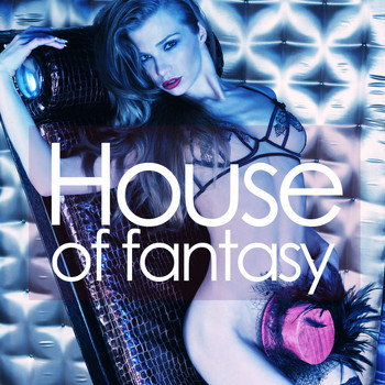 Various Artists - House of Fantasy (Selected House Rhythms)