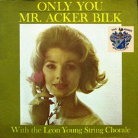 Mr. Acker Bilk - Only You