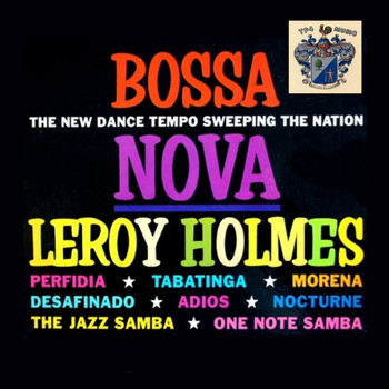 Leroy Holmes - Leroy Holmes Goes Latin Bossa Nova