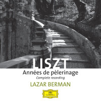 Lazar Berman - Liszt: Années de pèlerinage