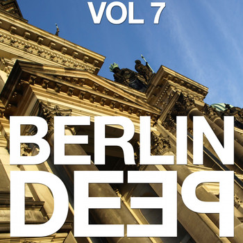 Various Artists - Berlin Deep, Vol. 7