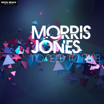 Morris Jones - No Need to Fear - Single
