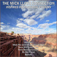 The Mick Lloyd Connection - Inspired Inspirational Country