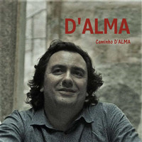 D'Alma - Caminho D'Alma