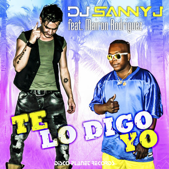 DJ Sanny J - Te Lo Digo Yo
