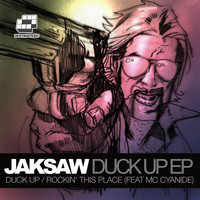 Jaksaw - Duck Up EP