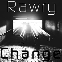 Rawry - Change