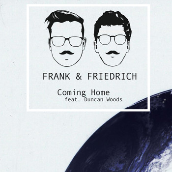 Frank & Friedrich - Coming Home