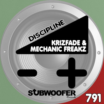 KriZFade, Mechanic Freakz - Discipline