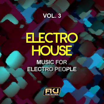 Various Artists - Electro House, Vol. 3 (Music for Electro People)
