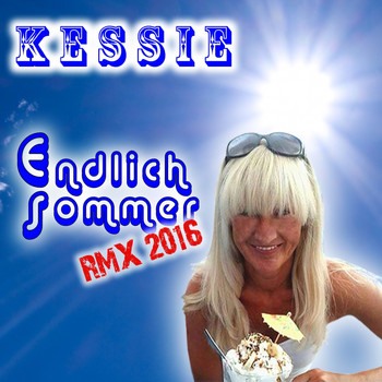 Kessie - Endlich Sommer (RMX 2016)