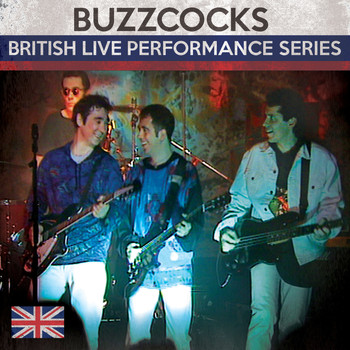 Buzzcocks - British Live Performance Series