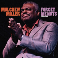 Mulgrew Miller - Forget Me Nots