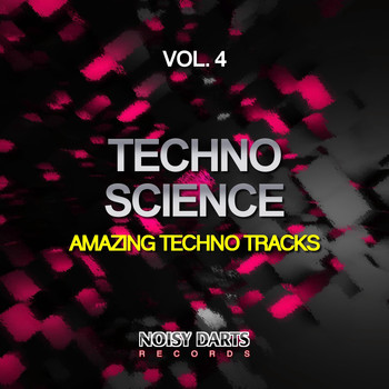 Various Artists - Techno Science, Vol. 4 (Amazing Techno Tracks)