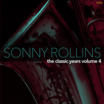 Sonny Rollins - The Classic Years, Vol. 4