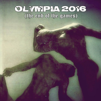 Various Artists - Olympia 2016 (The End of the Games)