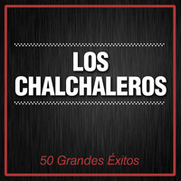 Los Chalchaleros - 50 Grandes Éxitos