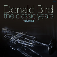 Donald Byrd - The Classic Years, Vol. 2