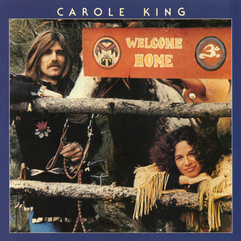 Carole King - Welcome Home