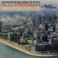 Bud Freeman - Chicago Austin High School Jazz